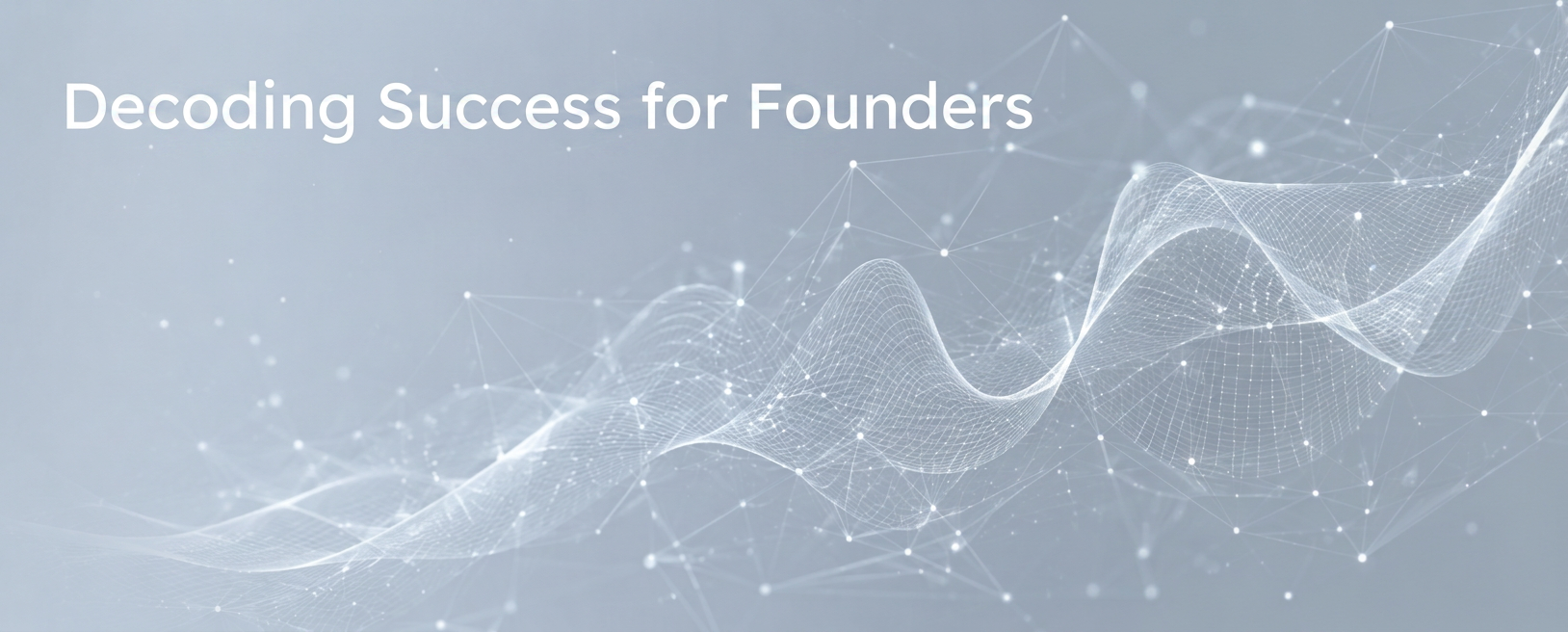 Founders Code banner featuring abstract blue digital network graphic and headline Reading "Decoding Success for Founders